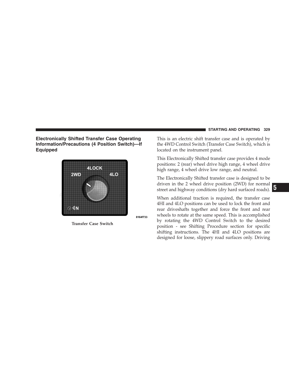 Electronically shifted transfer case operating | Dodge 2007  Ram Pickup 3500 User Manual | Page 329 / 568