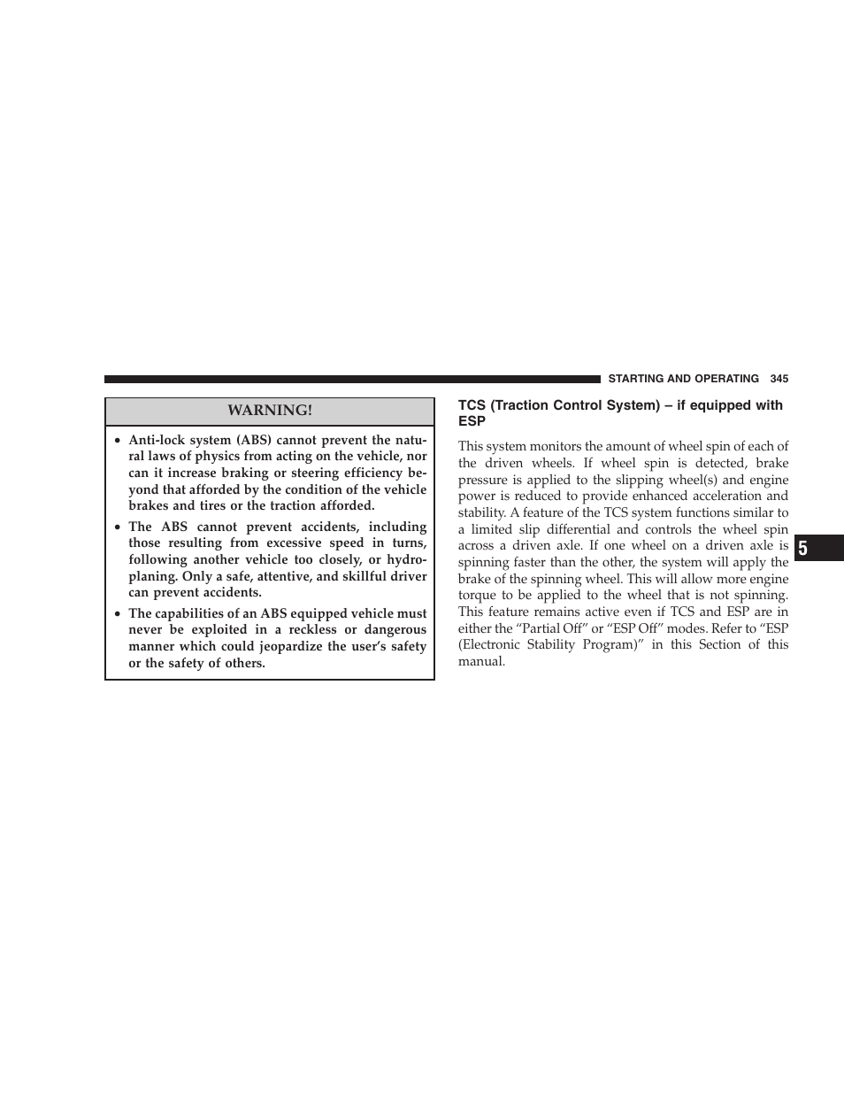 Tcs (traction control system), If equipped with esp | Dodge 2007  Ram Pickup 3500 User Manual | Page 345 / 568