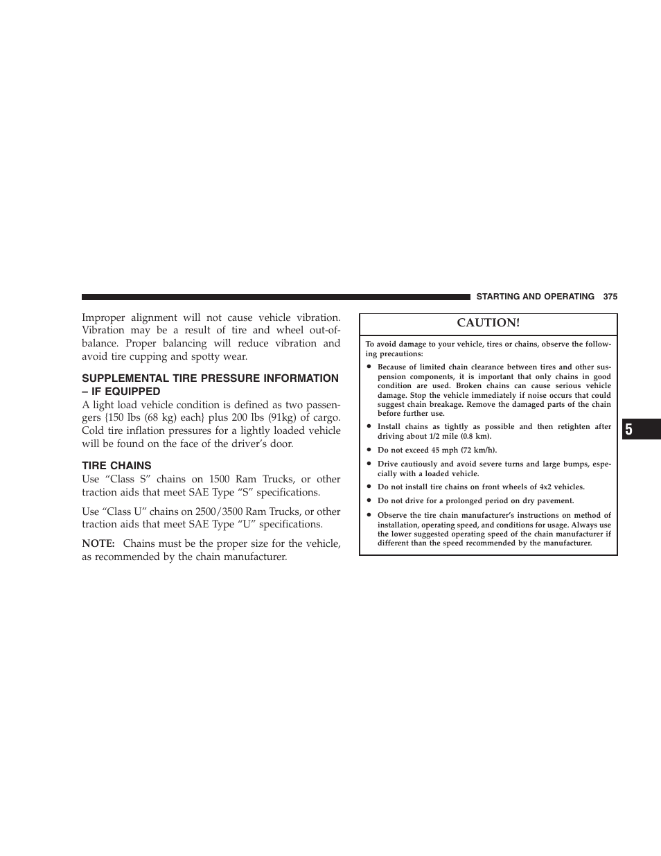 Supplemental tire pressure information, If equipped, Tire chains | Dodge 2007  Ram Pickup 3500 User Manual | Page 375 / 568