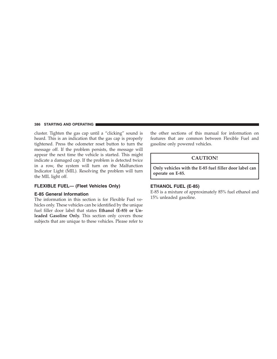 Flexible fuel— (fleet vehicles only), E-85 general information, Ethanol fuel (e-85) | Dodge 2007  Ram Pickup 3500 User Manual | Page 386 / 568