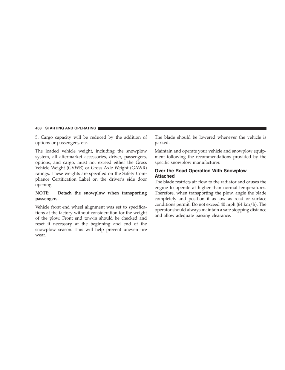 Over the road operation with snowplow, Attached | Dodge 2007  Ram Pickup 3500 User Manual | Page 408 / 568