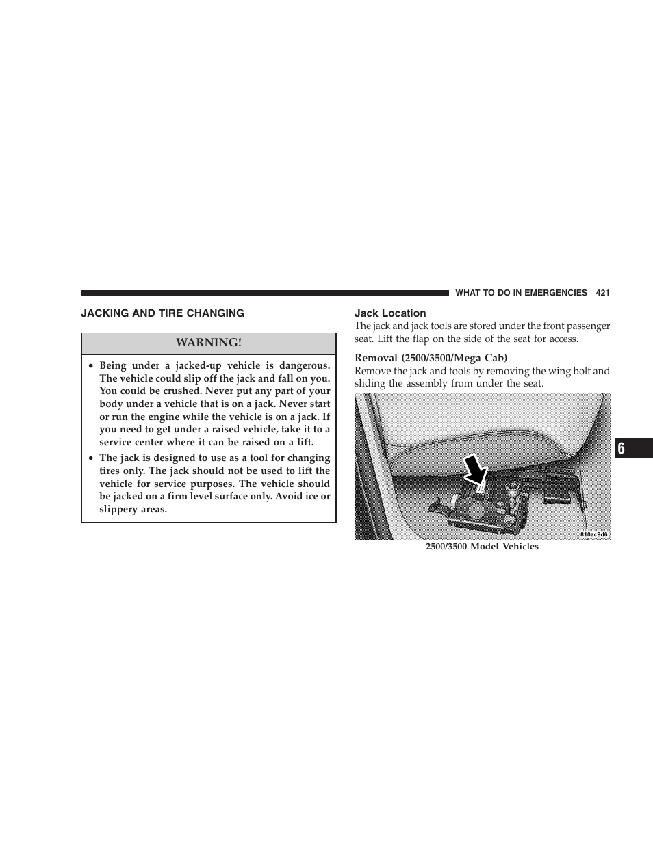 Jacking and tire changing, Jack location | Dodge 2007  Ram Pickup 3500 User Manual | Page 421 / 568