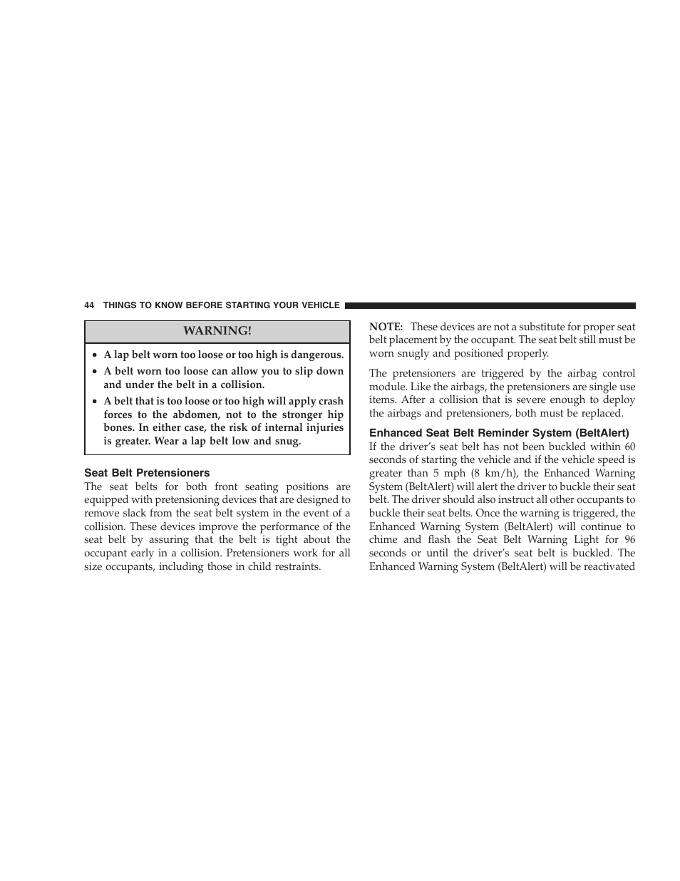 Seat belt pretensioners, Enhanced seat belt reminder system, Beltalert) | Dodge 2007  Ram Pickup 3500 User Manual | Page 44 / 568