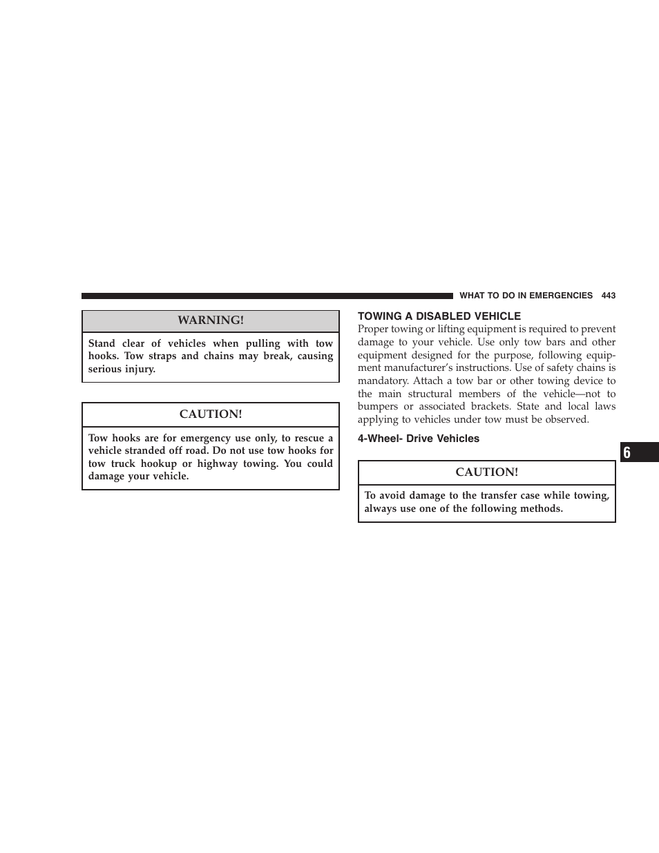 Towing a disabled vehicle, Wheel- drive vehicles | Dodge 2007  Ram Pickup 3500 User Manual | Page 443 / 568