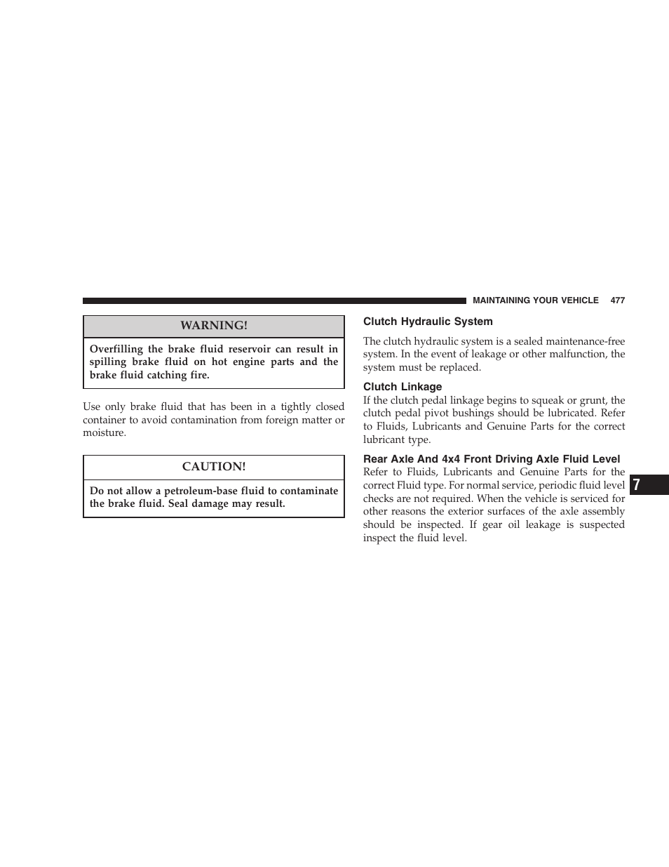 Clutch hydraulic system, Clutch linkage, Rear axle and 4x4 front driving axle | Fluid level | Dodge 2007  Ram Pickup 3500 User Manual | Page 477 / 568
