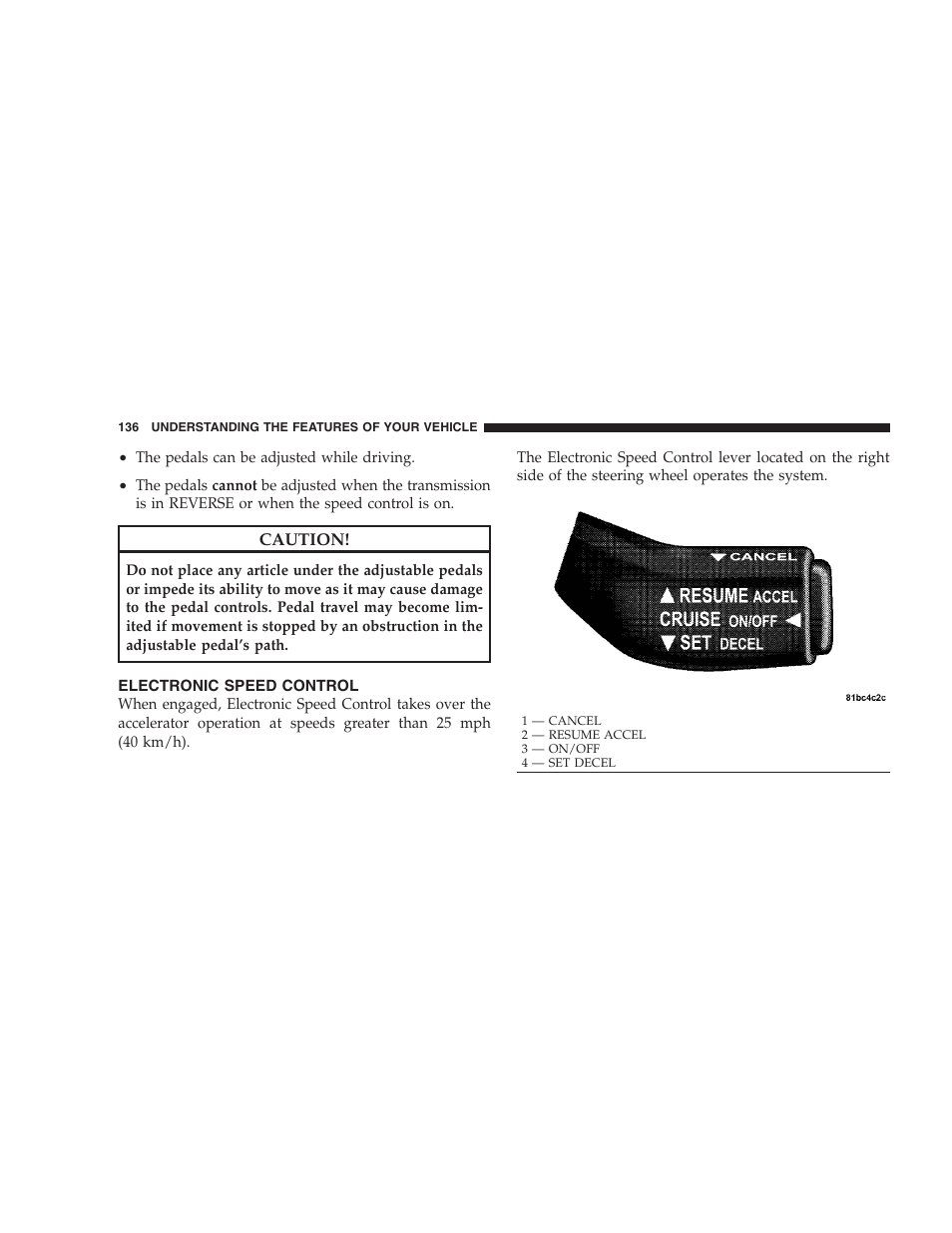 Electronic speed control | Dodge 2009 DX-48 Charger SRT8 User Manual | Page 138 / 443