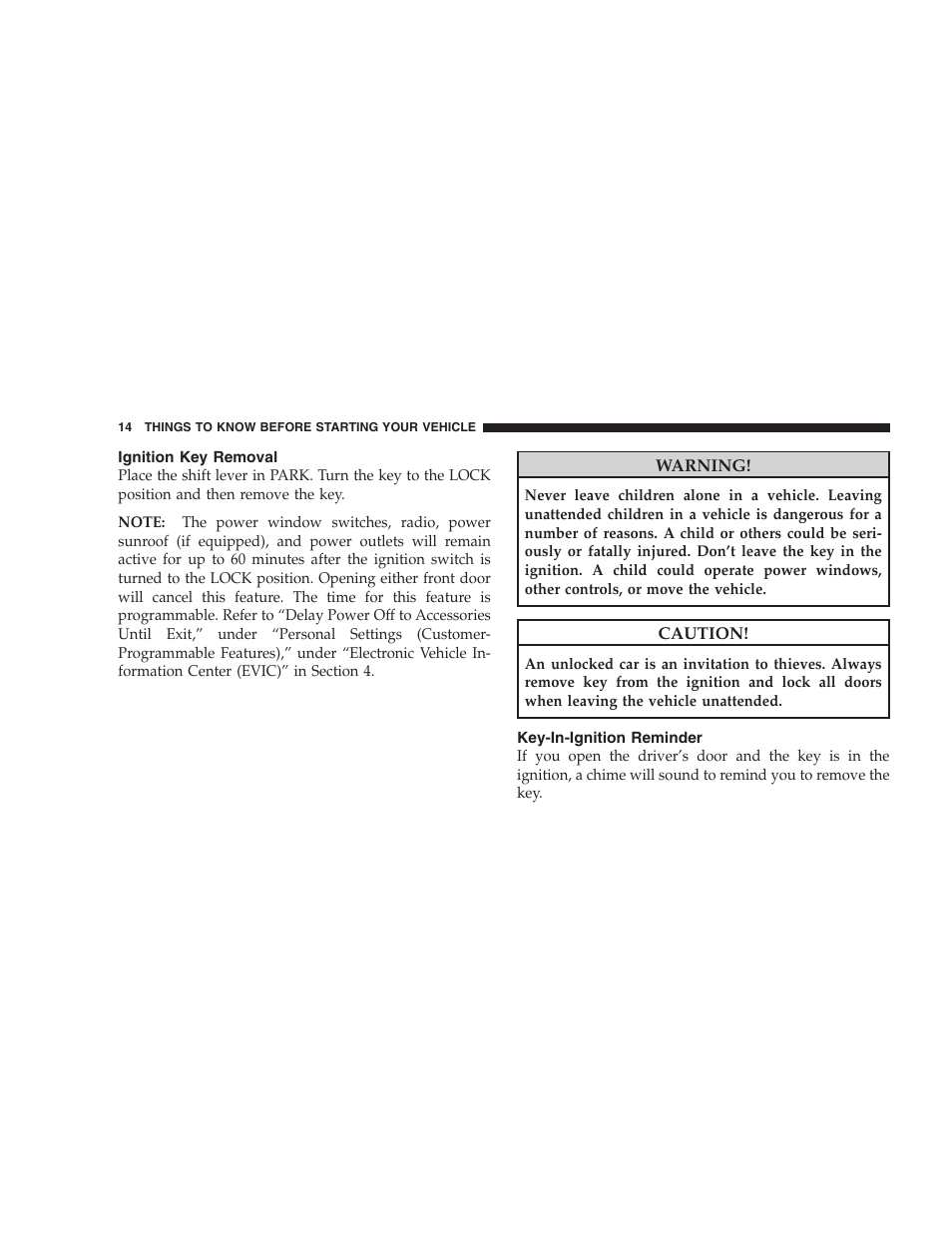 Ignition key removal, Key-in-ignition reminder | Dodge 2009 DX-48 Charger SRT8 User Manual | Page 16 / 443