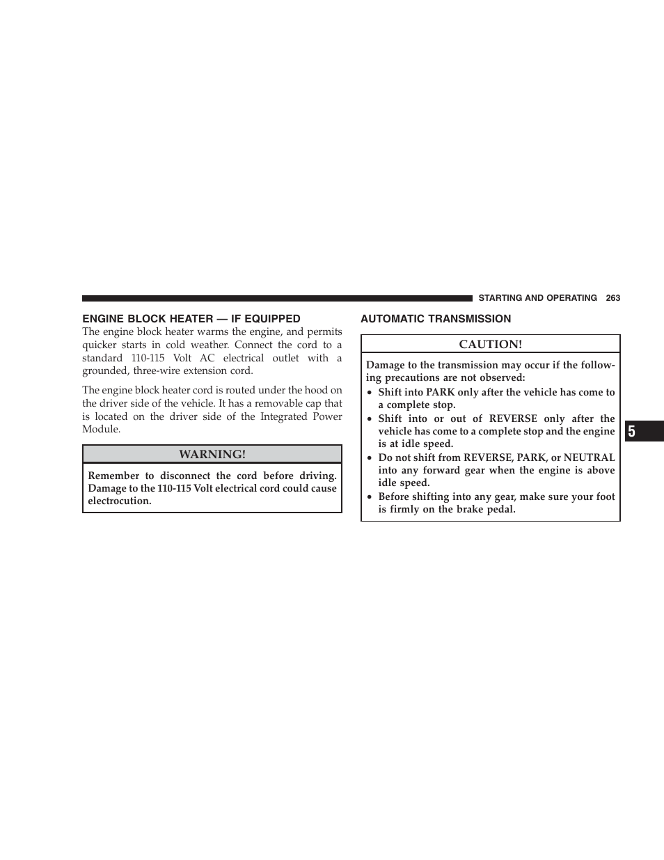 Engine block heater - if equipped, Automatic transmission, Engine block heater — if equipped | Dodge 2009 DX-48 Charger SRT8 User Manual | Page 265 / 443