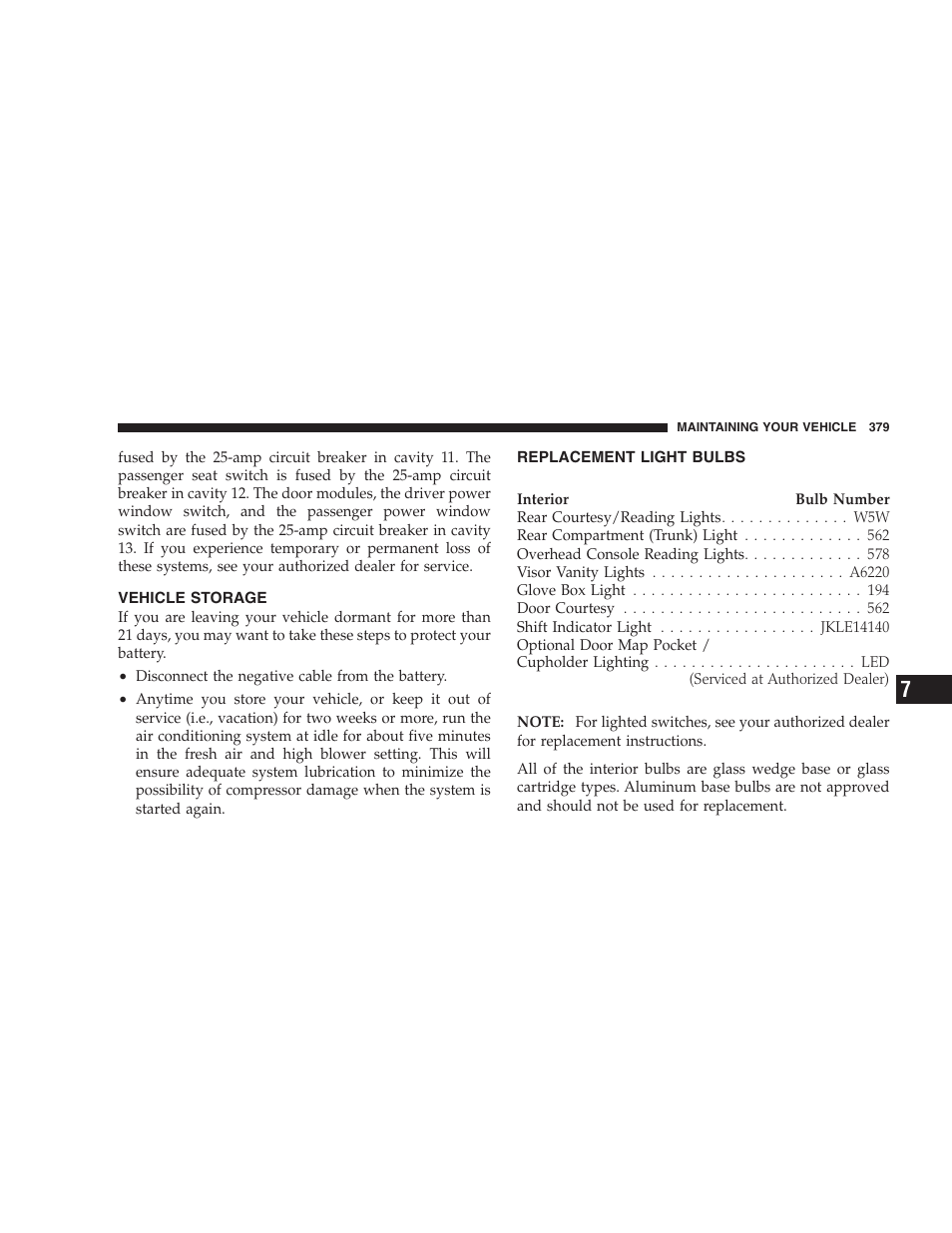 Vehicle storage, Replacement light bulbs | Dodge 2009 DX-48 Charger SRT8 User Manual | Page 381 / 443