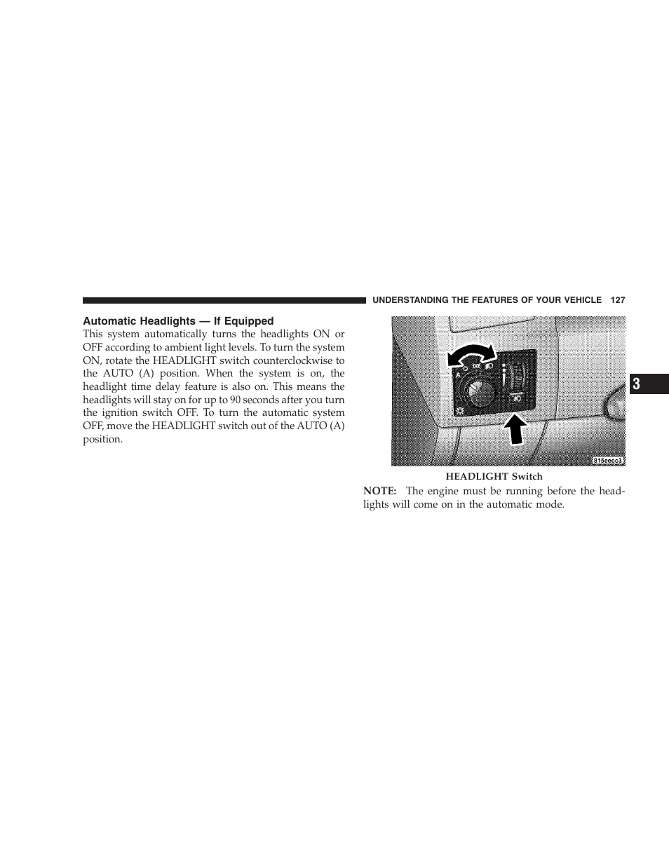 Automatic headlights - if equipped | Dodge 2008 DX-49 Magnum SRT8 User Manual | Page 129 / 476