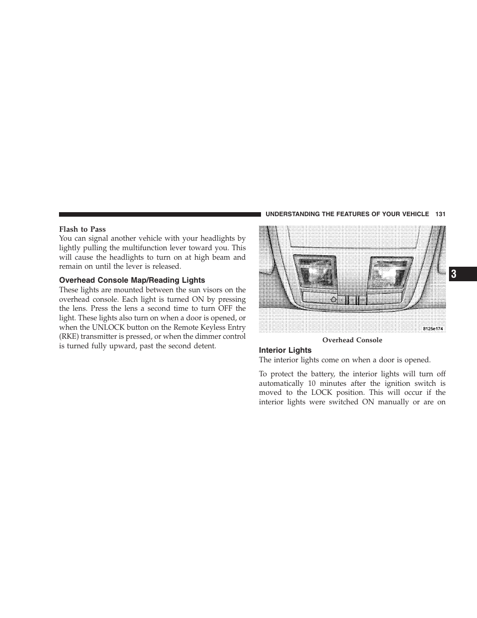 Overhead console map/reading lights, Interior lights | Dodge 2008 DX-49 Magnum SRT8 User Manual | Page 133 / 476