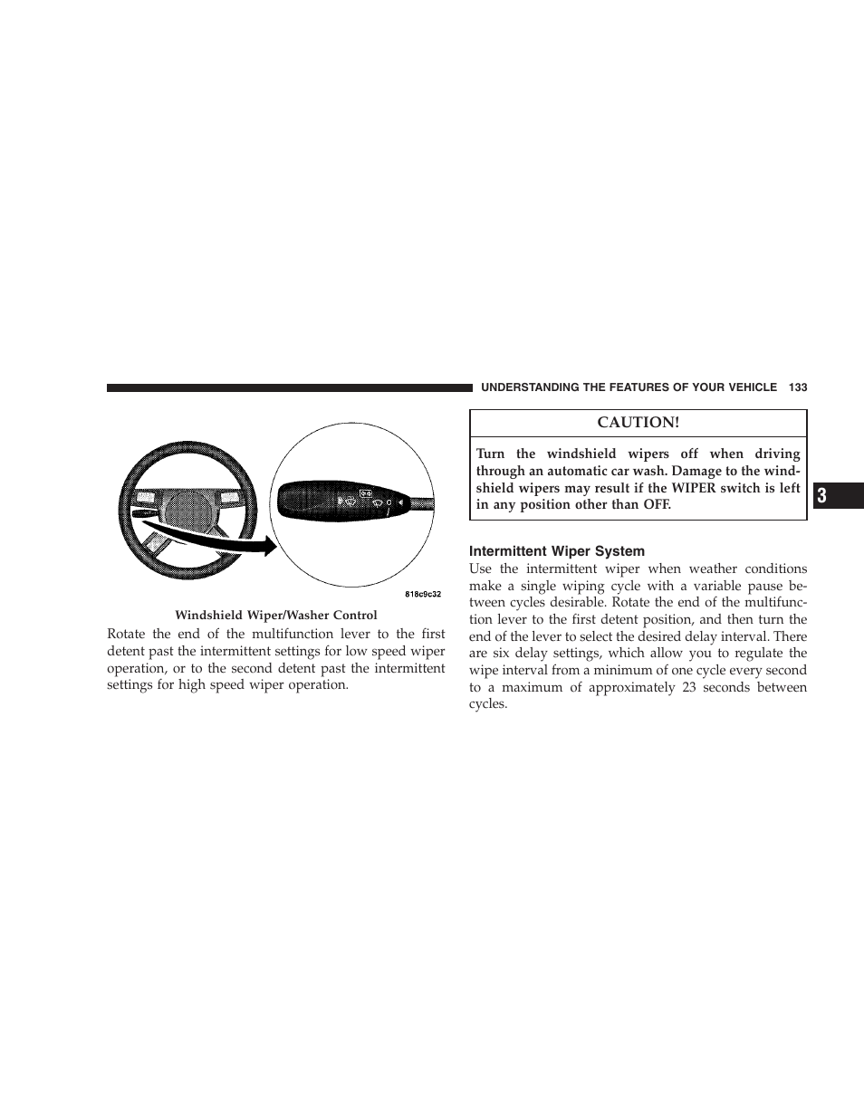 Intermittent wiper system | Dodge 2008 DX-49 Magnum SRT8 User Manual | Page 135 / 476