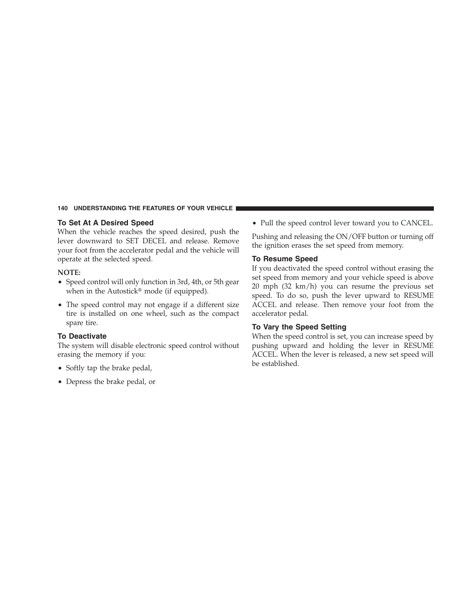 To set at a desired speed, To deactivate, To resume speed | To vary the speed setting | Dodge 2008 DX-49 Magnum SRT8 User Manual | Page 142 / 476