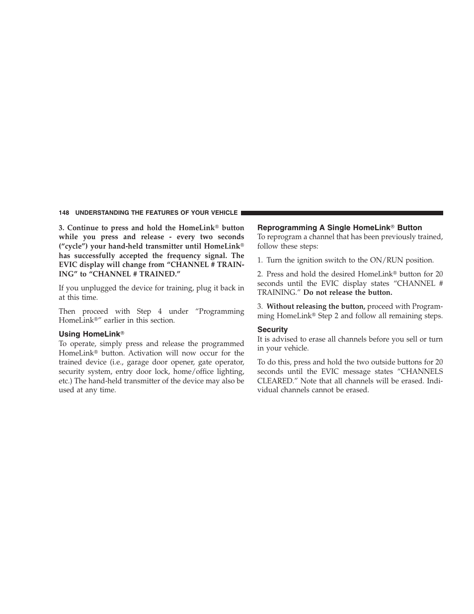 Using homelink, Reprogramming a single homelink button, Security | Dodge 2008 DX-49 Magnum SRT8 User Manual | Page 150 / 476