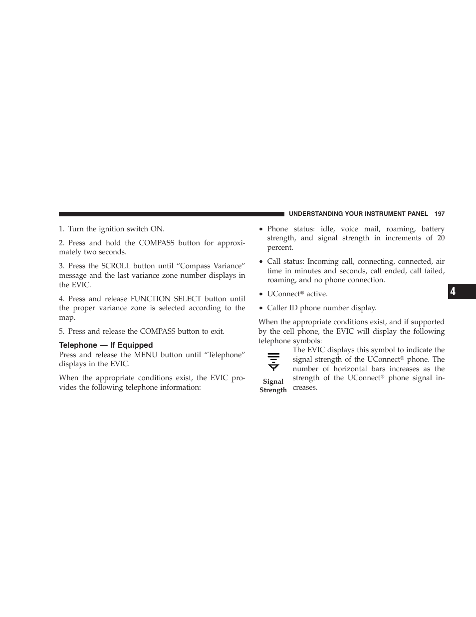Telephone - if equipped | Dodge 2008 DX-49 Magnum SRT8 User Manual | Page 199 / 476