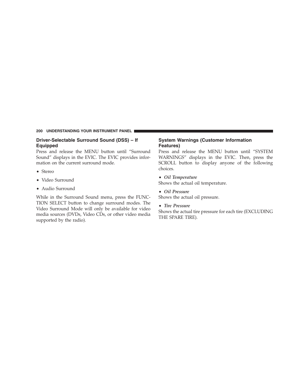 System warnings (customer information features) | Dodge 2008 DX-49 Magnum SRT8 User Manual | Page 202 / 476