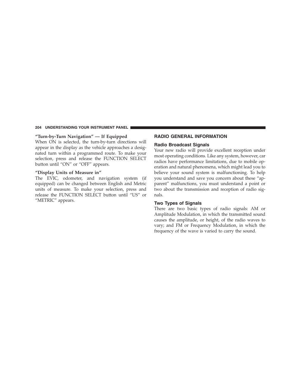 Radio general information, Radio broadcast signals, Two types of signals | Dodge 2008 DX-49 Magnum SRT8 User Manual | Page 206 / 476