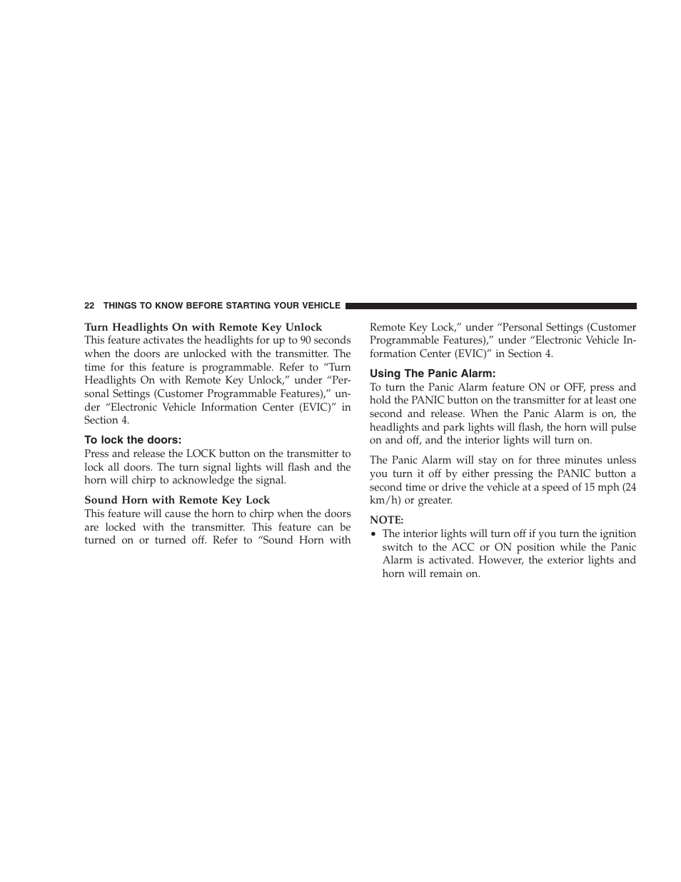 To lock the doors, Using the panic alarm | Dodge 2008 DX-49 Magnum SRT8 User Manual | Page 24 / 476