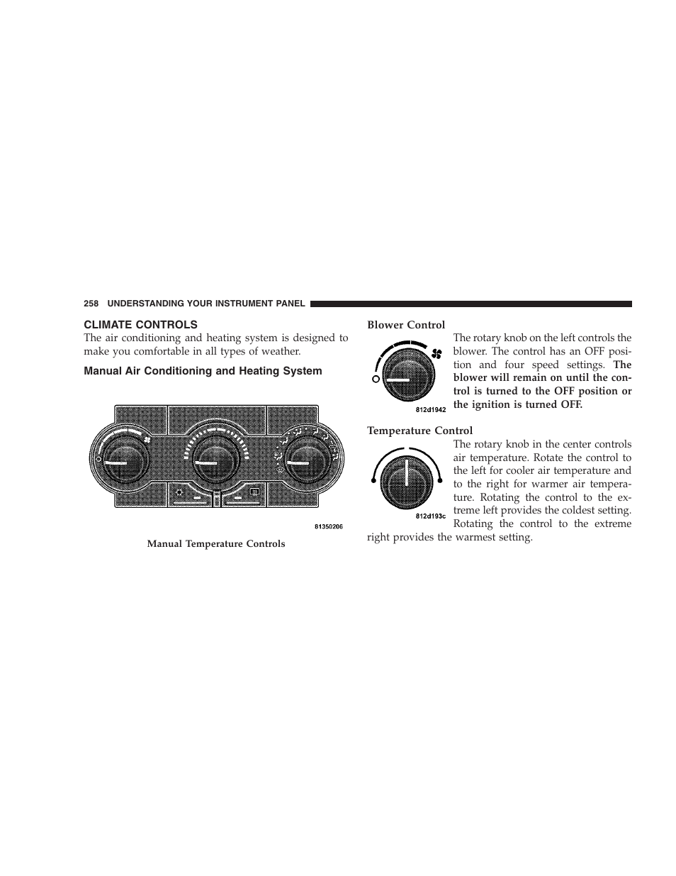 Climate controls, Manual air conditioning and heating system | Dodge 2008 DX-49 Magnum SRT8 User Manual | Page 260 / 476