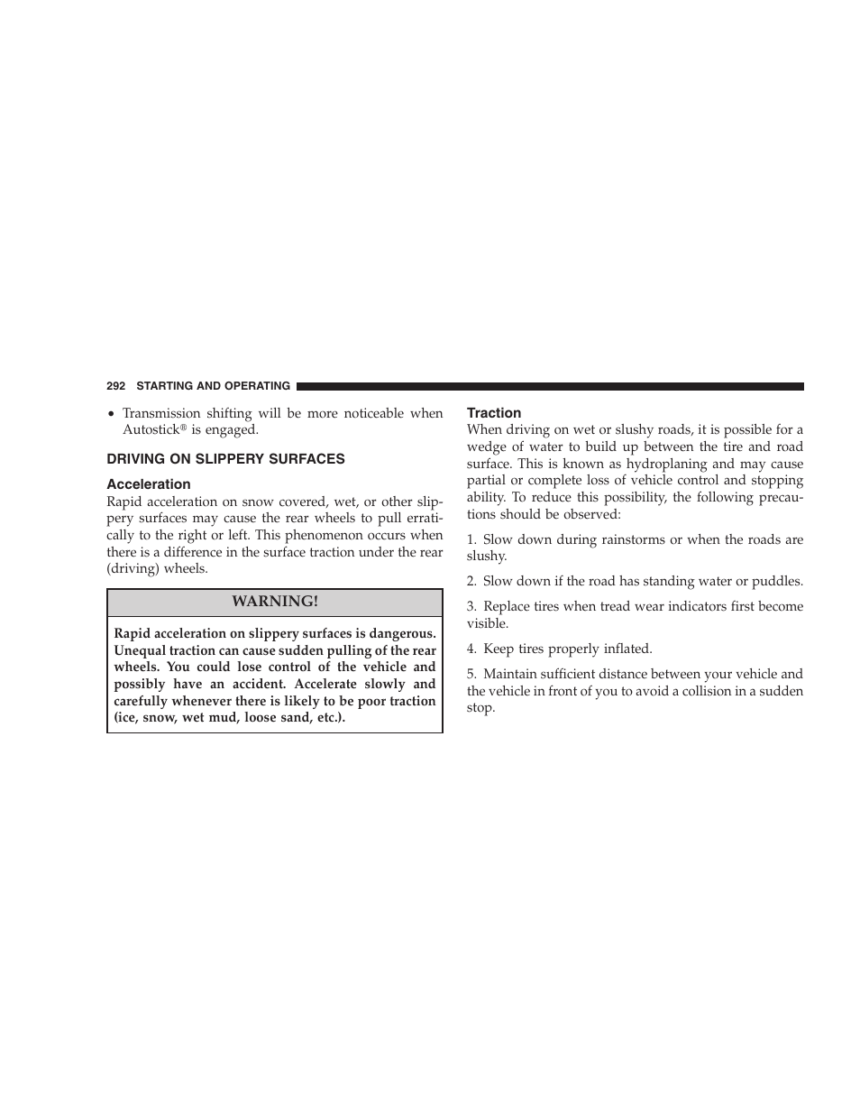 Driving on slippery surfaces, Acceleration, Traction | Dodge 2008 DX-49 Magnum SRT8 User Manual | Page 294 / 476