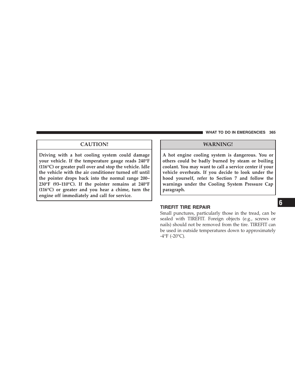 Tirefit tire repair, What to do in emergencies | Dodge 2008 DX-49 Magnum SRT8 User Manual | Page 367 / 476