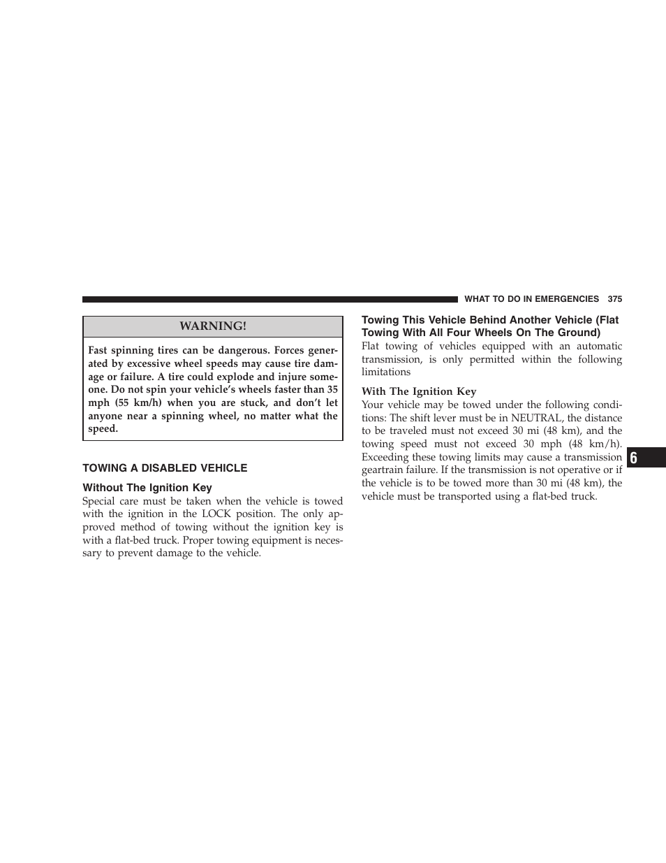 Towing a disabled vehicle, Without the ignition key | Dodge 2008 DX-49 Magnum SRT8 User Manual | Page 377 / 476