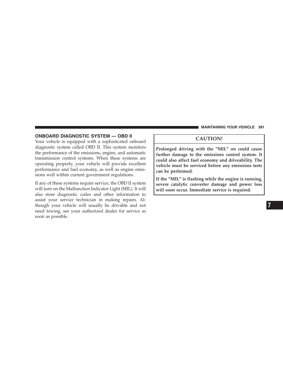 Onboard diagnostic system - obd ii, Maintaining your vehicle | Dodge 2008 DX-49 Magnum SRT8 User Manual | Page 383 / 476