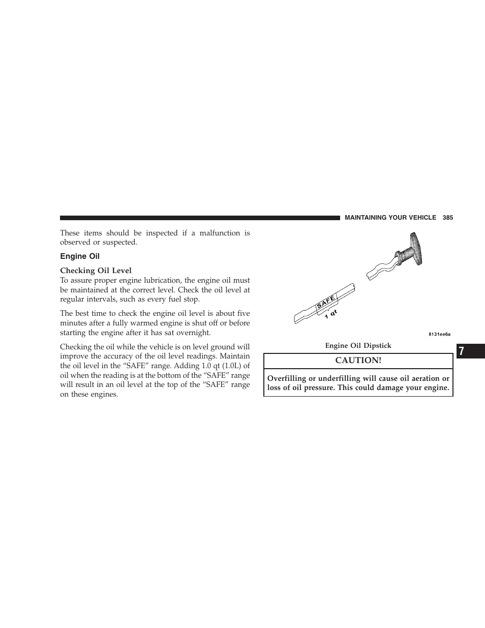 Engine oil, 1l engine compartment | Dodge 2008 DX-49 Magnum SRT8 User Manual | Page 387 / 476