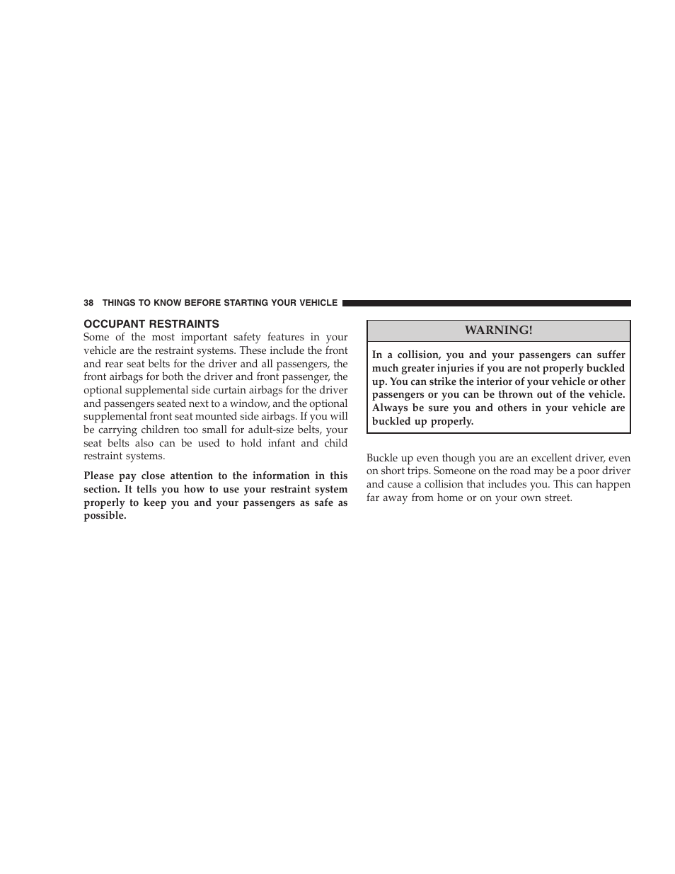Occupant restraints | Dodge 2008 DX-49 Magnum SRT8 User Manual | Page 40 / 476