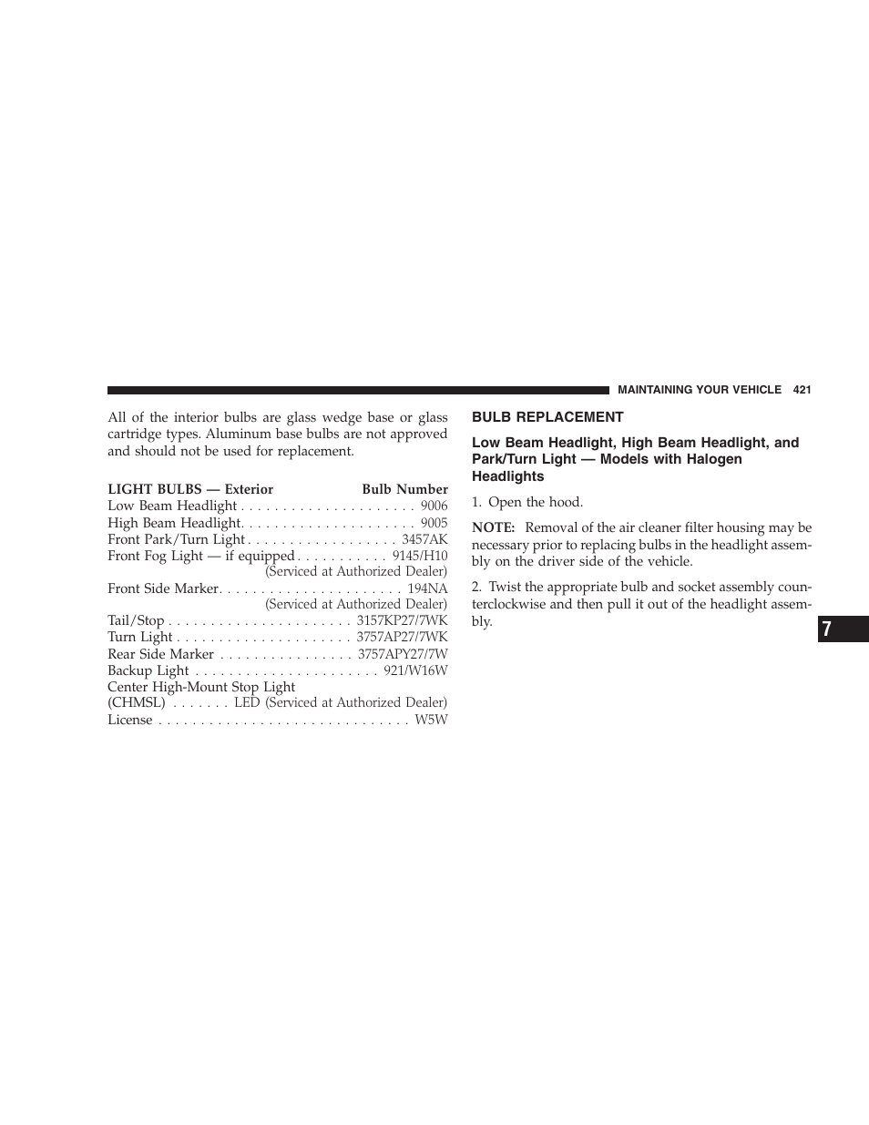 Bulb replacement | Dodge 2008 DX-49 Magnum SRT8 User Manual | Page 423 / 476