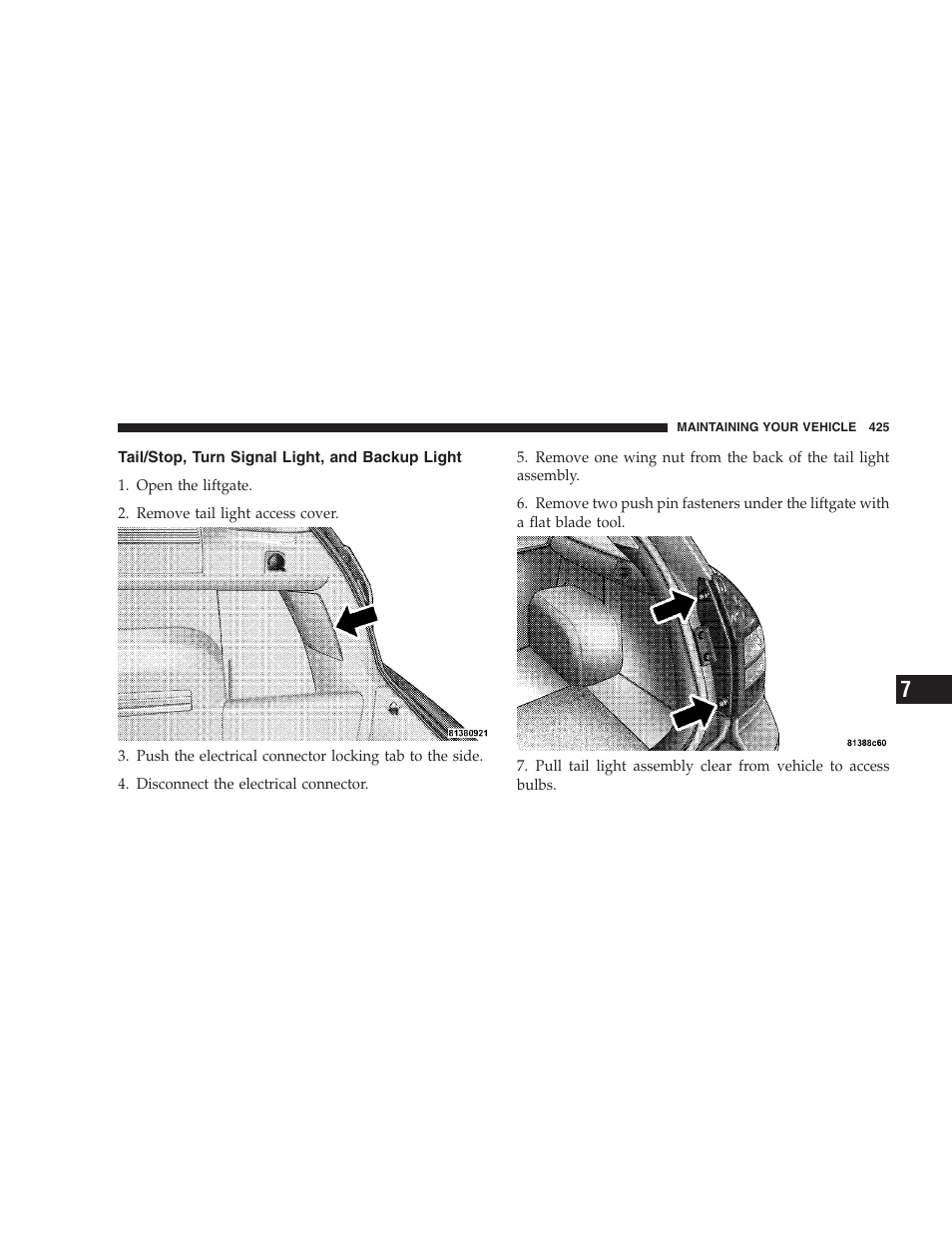 Tail/stop, turn signal light, and backup light, Replacement light bulbs, Low beam headlight, high beam headlight, and | Park/turn light — models with halogen headlights | Dodge 2008 DX-49 Magnum SRT8 User Manual | Page 427 / 476