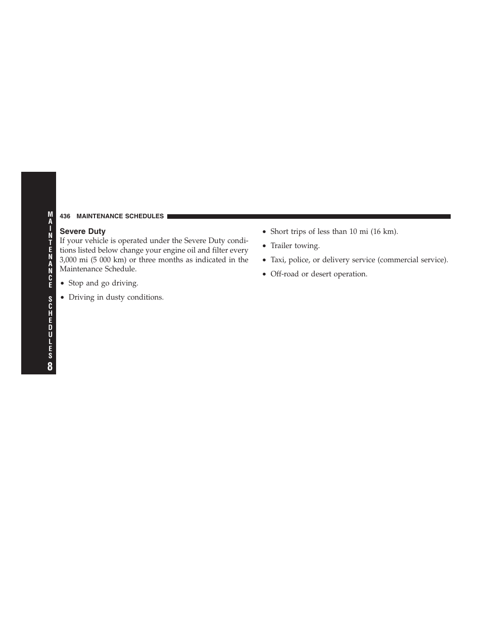 Severe duty | Dodge 2008 DX-49 Magnum SRT8 User Manual | Page 438 / 476