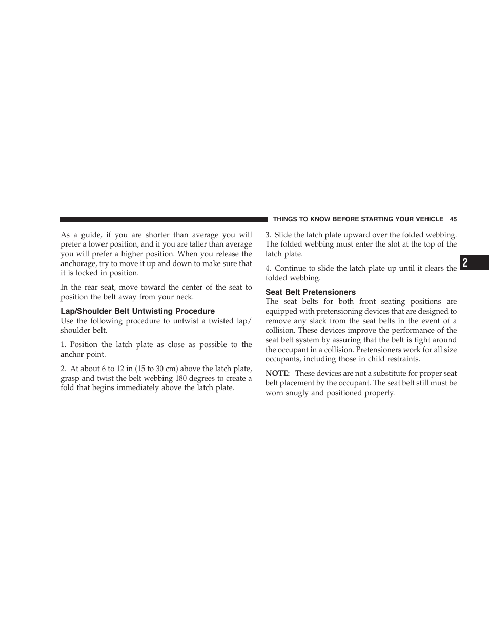 Lap/shoulder belt untwisting procedure, Seat belt pretensioners | Dodge 2008 DX-49 Magnum SRT8 User Manual | Page 47 / 476