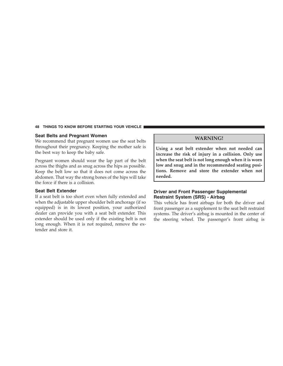 Seat belts and pregnant women, Seat belt extender | Dodge 2008 DX-49 Magnum SRT8 User Manual | Page 50 / 476
