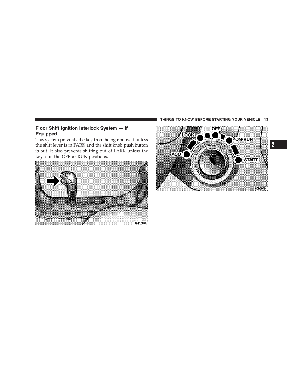 Floor shift ignition interlock system — if, Equipped | Dodge 2004 Intrepid User Manual | Page 13 / 249