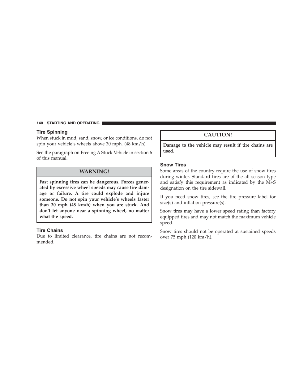 Tire spinning, Tire chains, Snow tires | Dodge 2004 Intrepid User Manual | Page 140 / 249