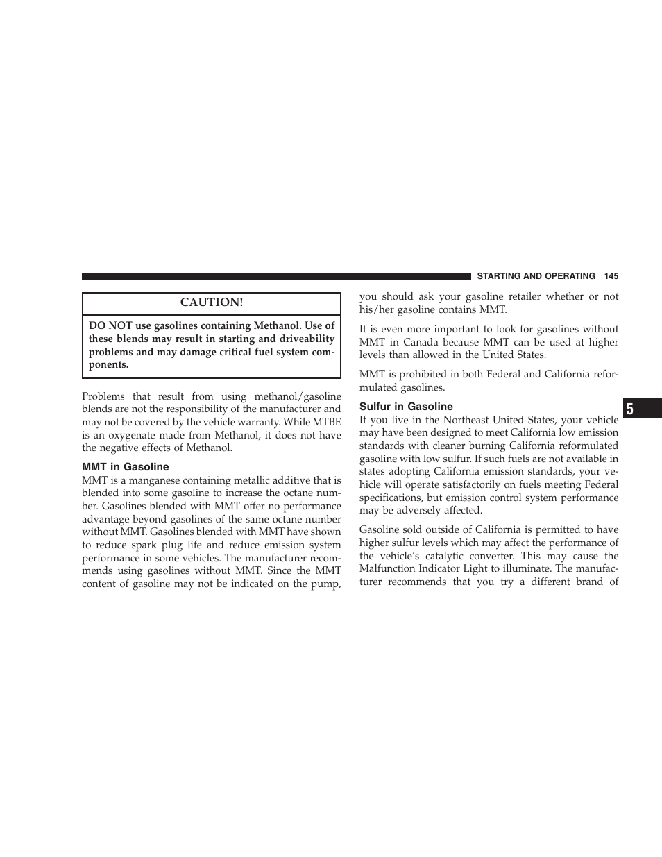 Mmt in gasoline, Sulfur in gasoline | Dodge 2004 Intrepid User Manual | Page 145 / 249