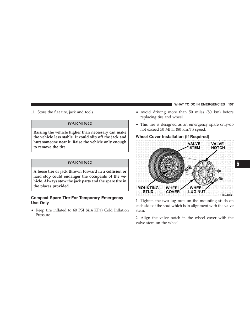 Wheel cover installation (if required), Compact spare tire-for temporary emergency, Use only | Dodge 2004 Intrepid User Manual | Page 157 / 249