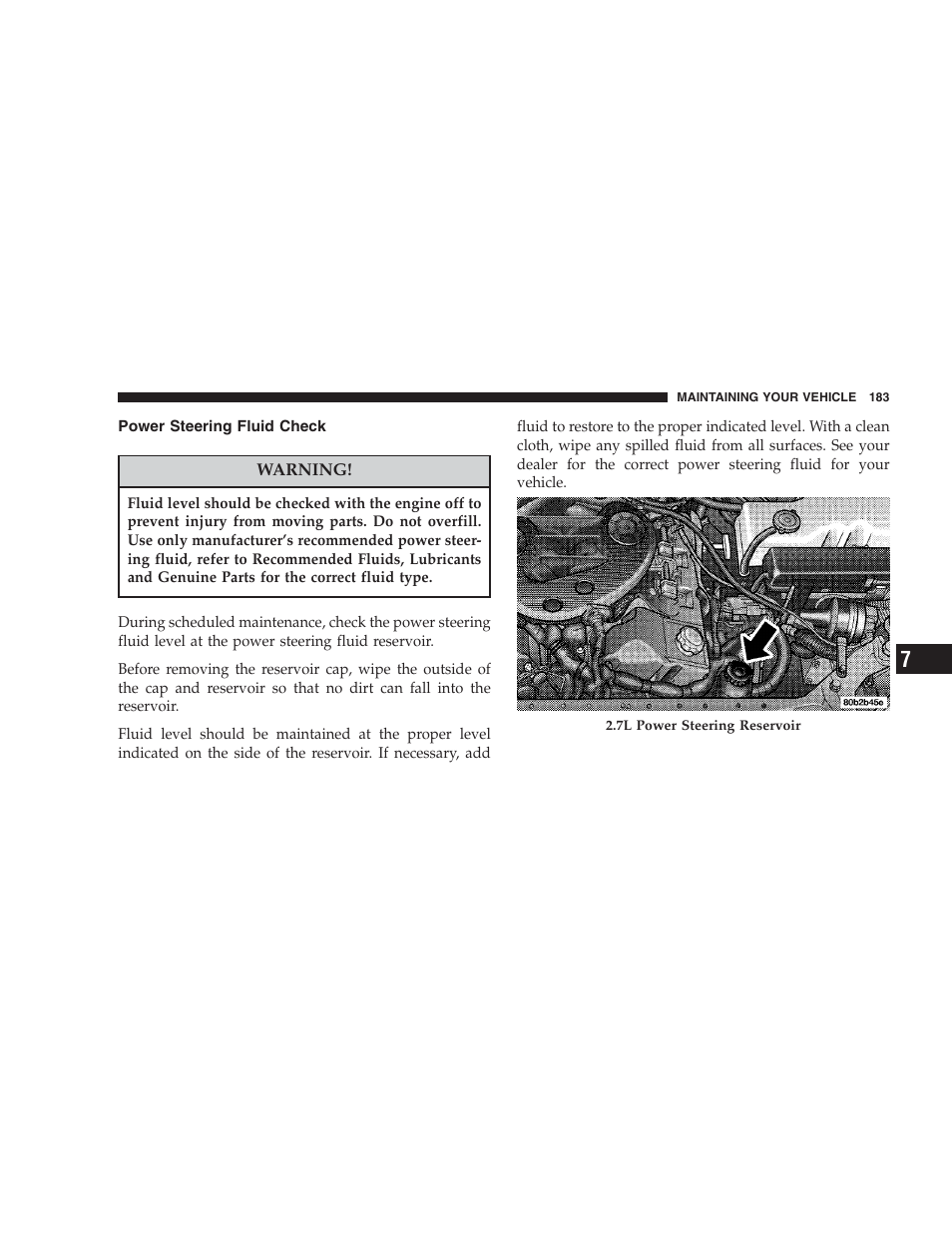 Power steering fluid check | Dodge 2004 Intrepid User Manual | Page 183 / 249