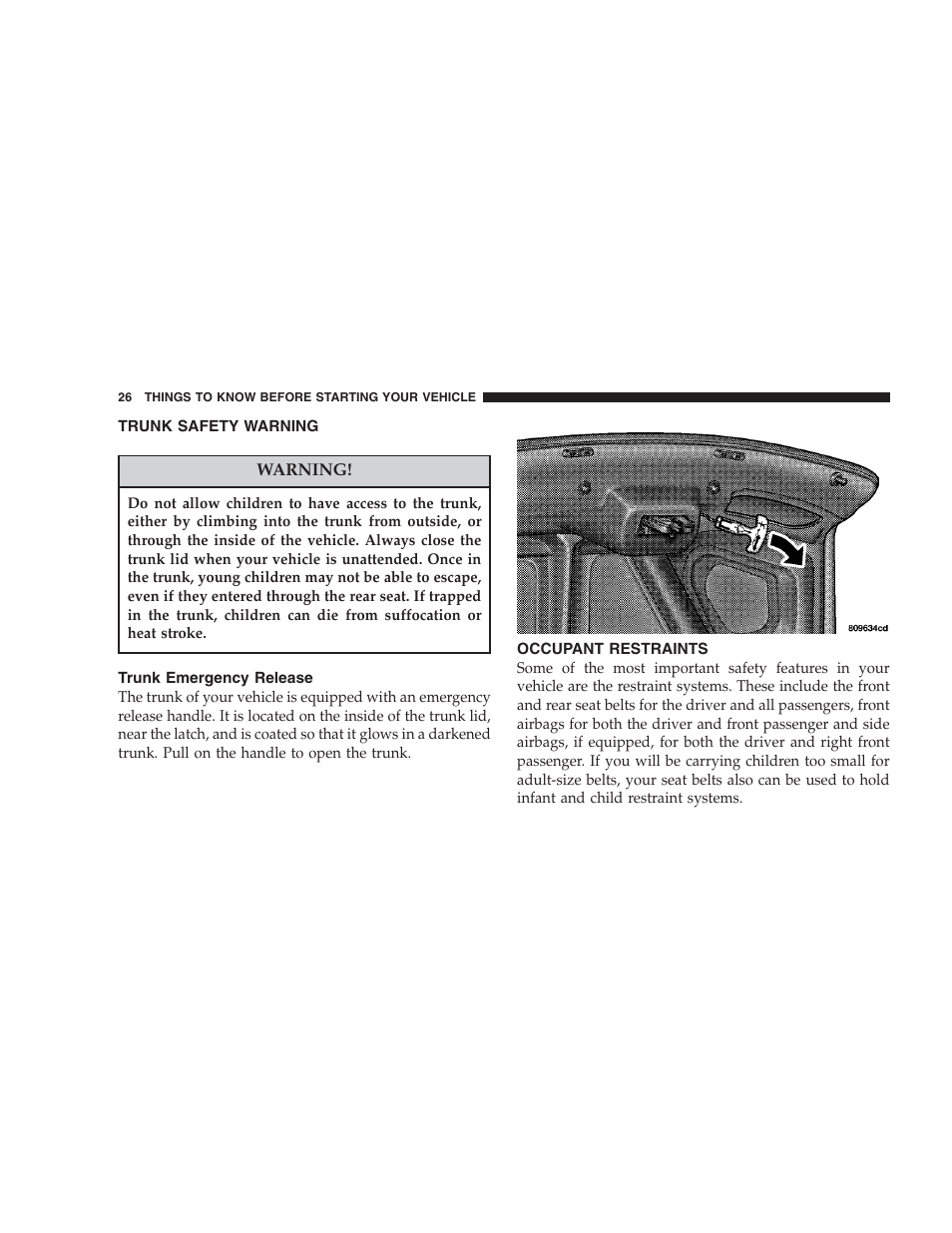 Trunk safety warning, Trunk emergency release, Occupant restraints | Dodge 2004 Intrepid User Manual | Page 26 / 249
