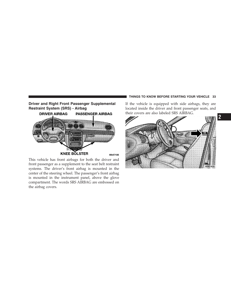 Driver and right front passenger supplemental, Restraint system (srs) - airbag | Dodge 2004 Intrepid User Manual | Page 33 / 249
