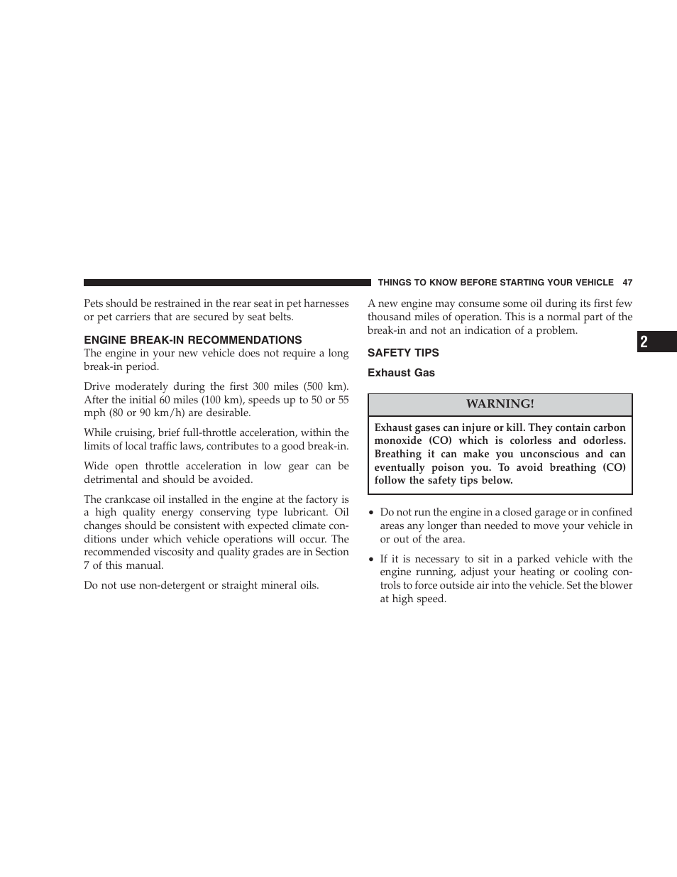 Engine break-in recommendations, Safety tips, Exhaust gas | Dodge 2004 Intrepid User Manual | Page 47 / 249