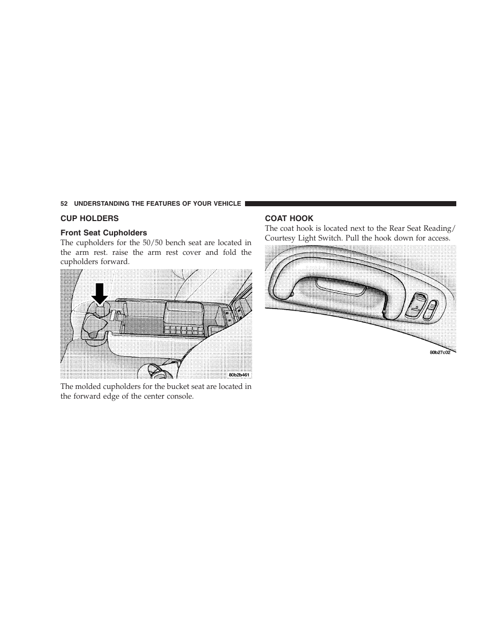 Cup holders, Front seat cupholders, Coat hook | Dodge 2004 Intrepid User Manual | Page 52 / 249