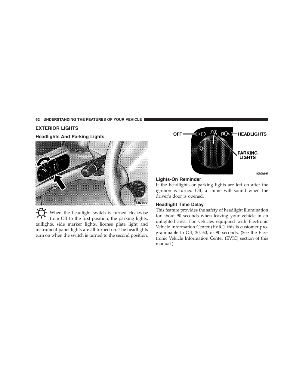 Exterior lights, Headlights and parking lights, Lights-on reminder | Headlight time delay | Dodge 2004 Intrepid User Manual | Page 62 / 249