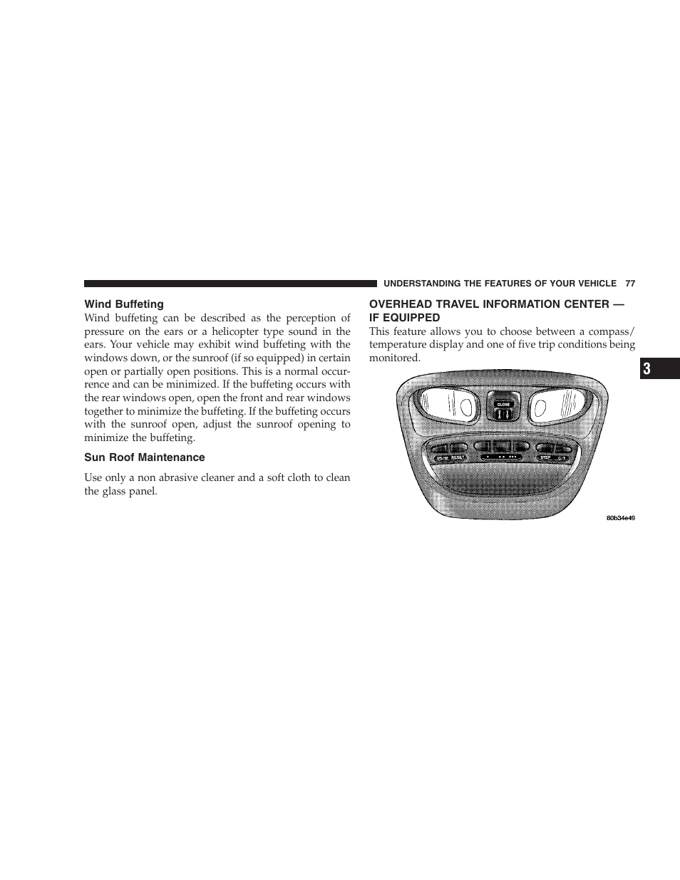 Wind buffeting, Sun roof maintenance, Overhead travel information center - if equipped | Overhead travel information center — if, Equipped | Dodge 2004 Intrepid User Manual | Page 77 / 249