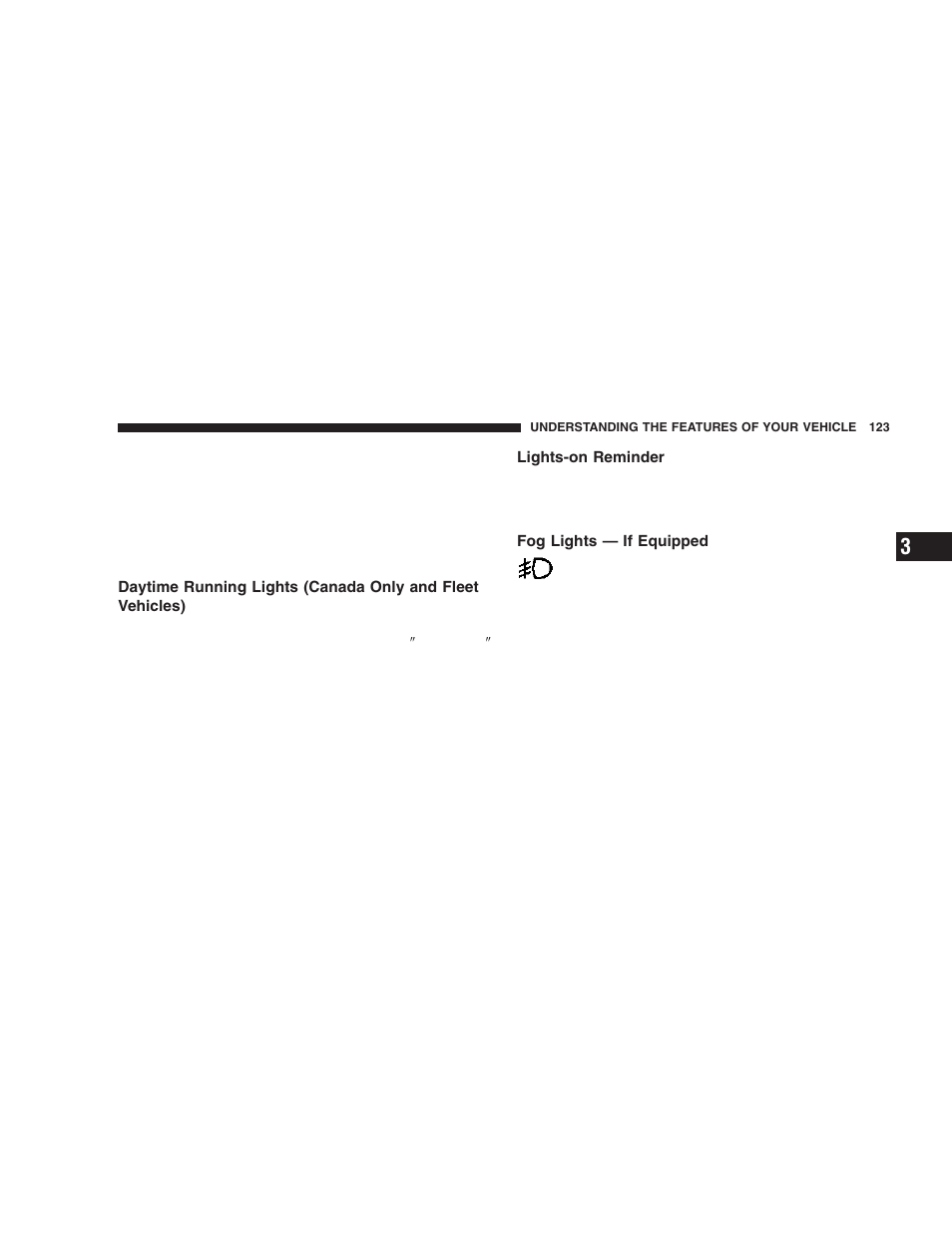 Daytime running lights (canada only and, Fleet vehicles), Lights-on reminder | Fog lights — if equipped | Dodge 2006  Ram Pickup 3500 User Manual | Page 123 / 493