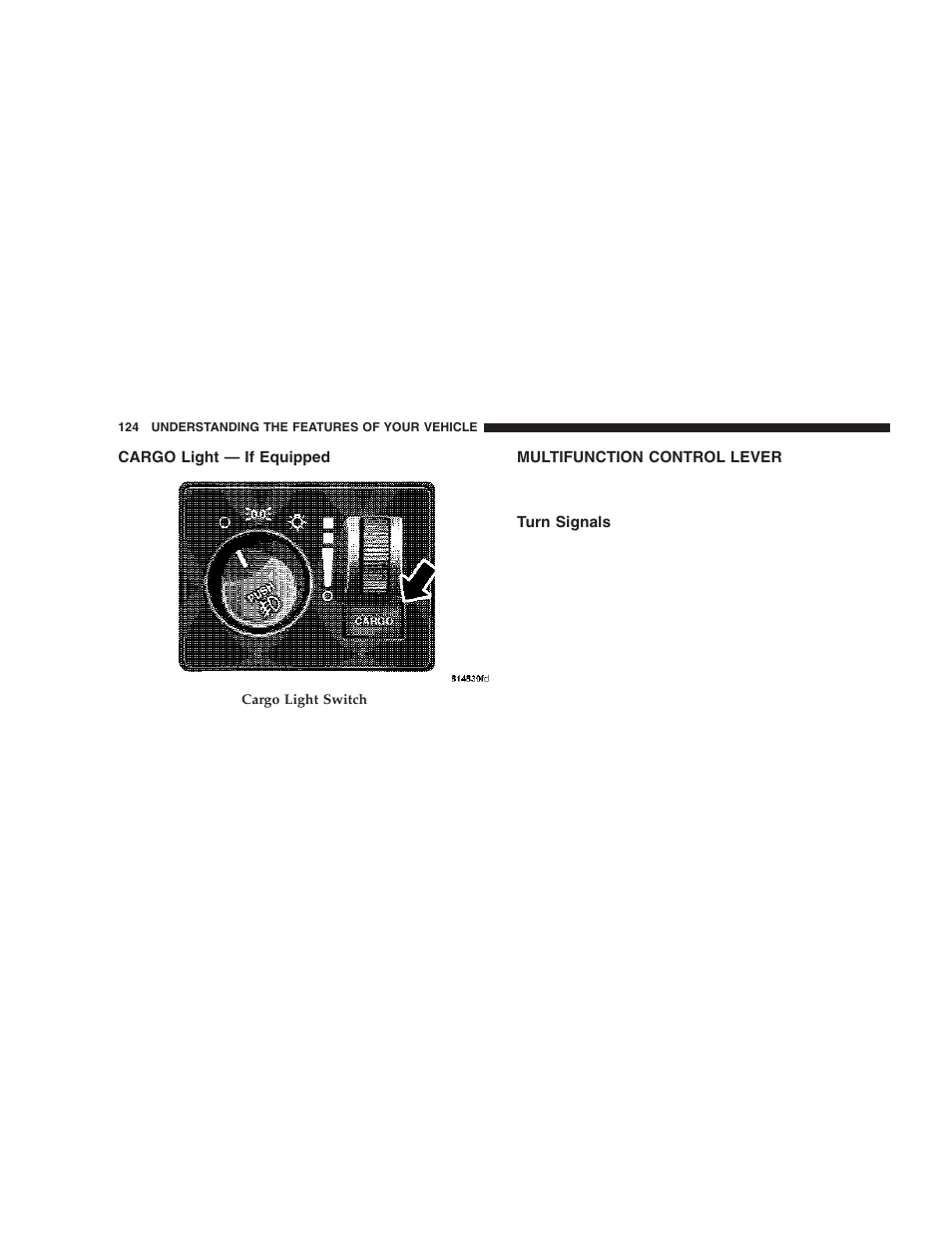 Cargo light — if equipped, Multifunction control lever, Turn signals | Dodge 2006  Ram Pickup 3500 User Manual | Page 124 / 493