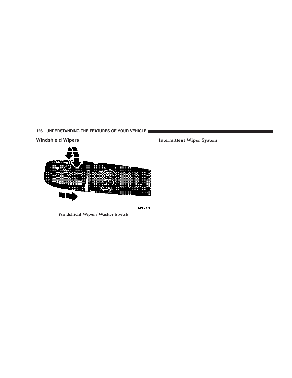 Windshield wipers | Dodge 2006  Ram Pickup 3500 User Manual | Page 126 / 493