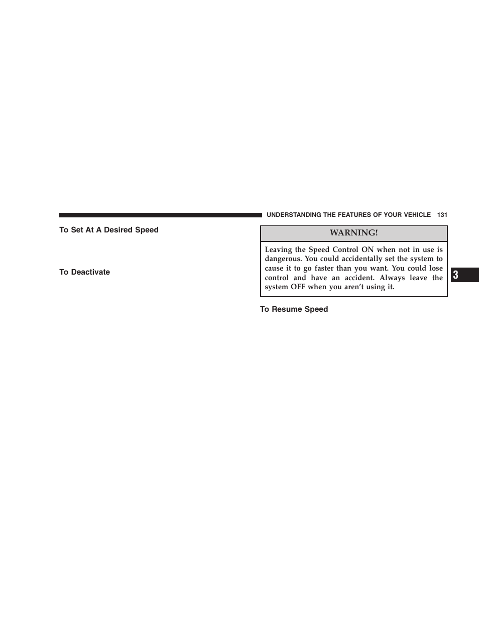 To set at a desired speed, To deactivate, To resume speed | Dodge 2006  Ram Pickup 3500 User Manual | Page 131 / 493