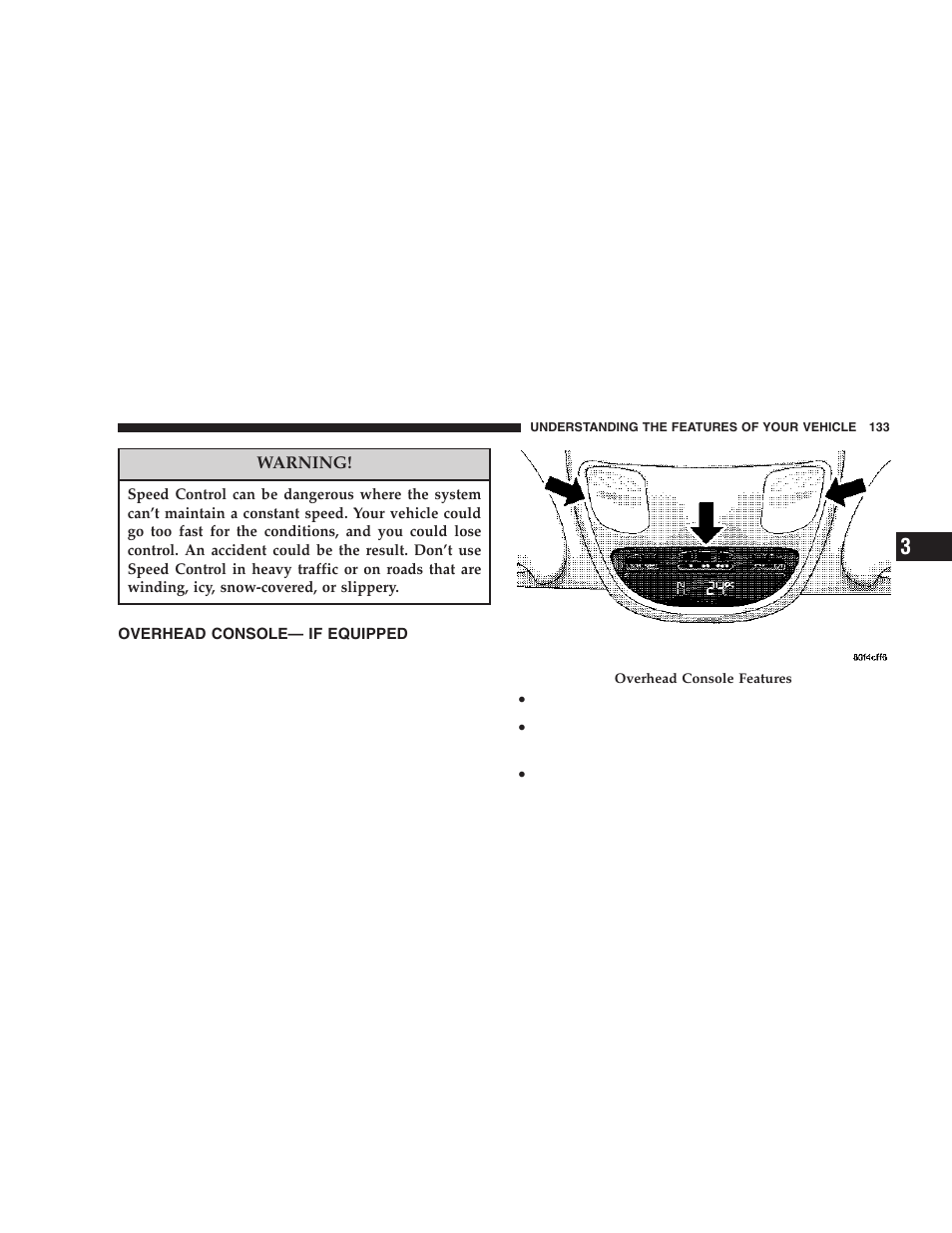 Overhead console— if equipped | Dodge 2006  Ram Pickup 3500 User Manual | Page 133 / 493